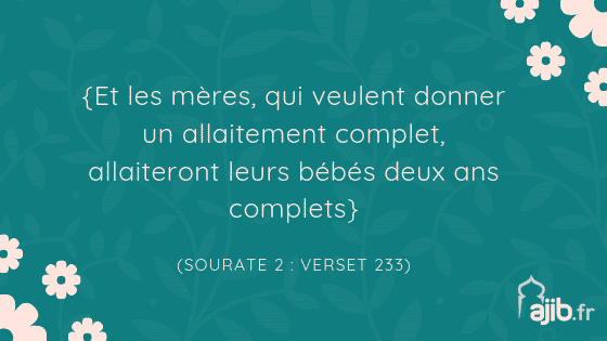 L’allaitement en Islam : un bienfait maternel mentionné dans le Saint Coran