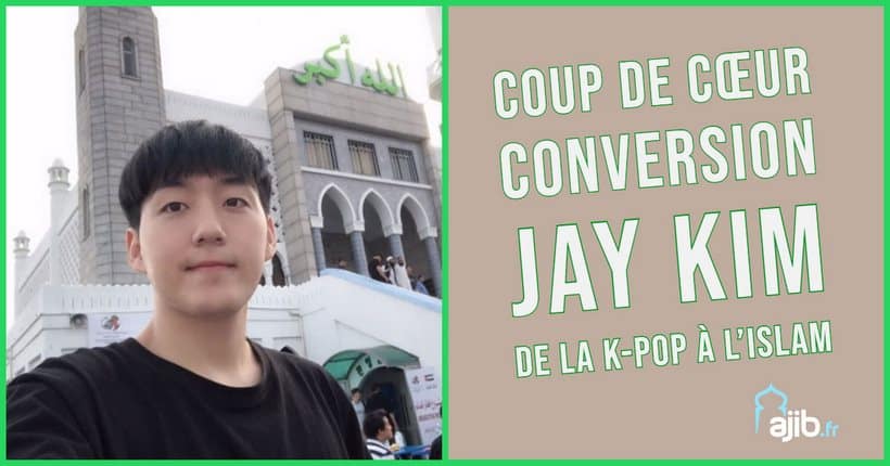 Coup de cœur conversion : JAY KIM De la K-Pop à l’Islam