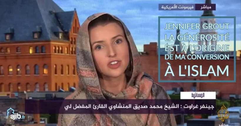 Jennifer Grout, la générosité à l'origine de ma conversion à l'Islam Jennifer Grout, la générosité à l'origine de ma conversion à l'Islam