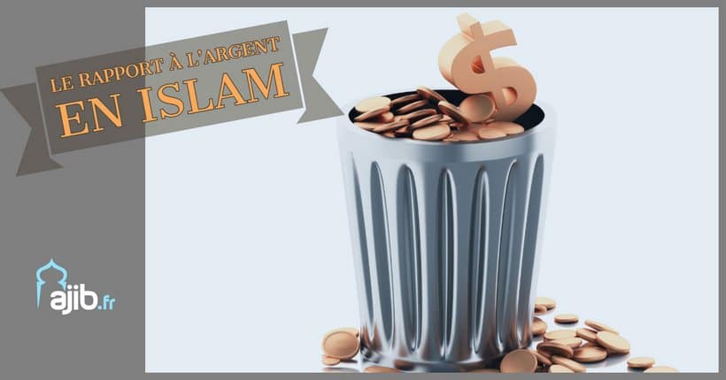 Le rapport à l’argent en Islam Le rapport à l’argent en Islam