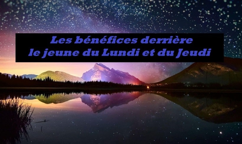Les bénéfices derrière le jeune du Lundi et du Jeudi Les bénéfices derrière le jeune du Lundi et du Jeudi